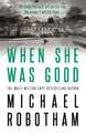 When She Was Good: Cyrus Haven Book 2