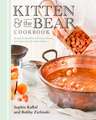 Kitten and the Bear Cookbook: Recipes for Small Batch Preserves, Scones, and Sweets from the Beloved Shop