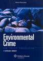 Environmental Crime: Law, Policy, Prosecution