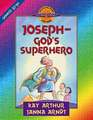 Joseph-God's Superhero: Genesis 37-50