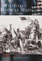 Florida's Seminole Wars: 1817-1858