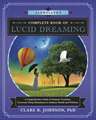 Llewellyn's Complete Book of Lucid Dreaming