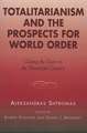 Totalitarianism and the Prospects for World Order