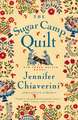 The Sugar Camp Quilt: An Elm Creek Quilts Novel