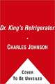 Dr. King's Refrigerator