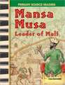 Mansa Musa: Leader of Mali