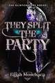 They Split the Party: Volume 2