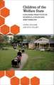 Children of the Welfare State: Civilising Practices in Schools, Childcare and Families