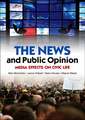 The News and Public Opinion – Media Effects on Civic Life