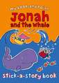 My Look and Point Jonah and the Whale Stick–a–Story Book