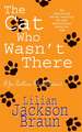 The Cat Who Wasn't There (The Cat Who... Mysteries, Book 14)