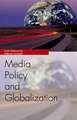 Chakravartty, P: Media Policy and Globalisation