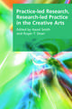 Practice-Led Research, Research-Led Practice in the Creative Arts: The Impact of Foreign Missions at Home, c. 1790 to c. 1914