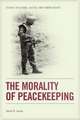 The Morality of Peacekeeping