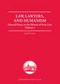 Law, Lawyers, and Humanism