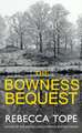 The Bowness Bequest