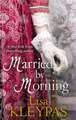 Kleypas, L: Married by Morning