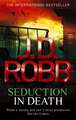 Robb, J: Seduction In Death