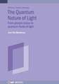 The Quantum Nature of Light