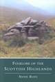 Folklore of the Scottish Highlands: A Twentieth Century History