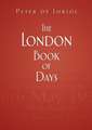 The London Book of Days: Letters of Love, Struggle and Survival