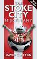 The Stoke City Miscellany