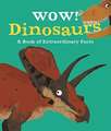 McCann, J: Wow! Dinosaurs