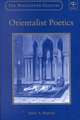 Orientalist Poetics: The Islamic Middle East in Nineteenth-Century English and French Poetry