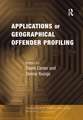 Applications of Geographical Offender Profiling