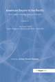 American Empire in the Pacific: From Trade to Strategic Balance, 1700-1922