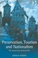 Preservation, Tourism and Nationalism: The Jewel of the German Past