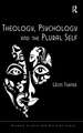 Theology, Psychology and the Plural Self