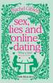 Sex, Lies and Online Dating