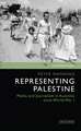 Representing Palestine: Media and Journalism in Australia Since World War I