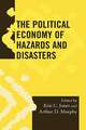 The Political Economy of Hazards and Disasters