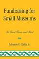 Fundraising for Small Museums