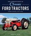 The Complete Book of Classic Ford Tractors