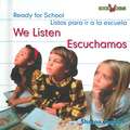 We Listen/Escuchamos