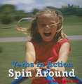 Spin Around