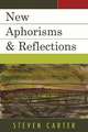 New Aphorisms & Reflections: Second Series