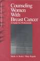 Counseling Women with Breast Cancer: A Guide for Professionals