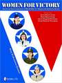 Women for Victory: American Servicewomen in World War II History and Uniforms Series - Volume 1