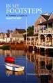 In My Footsteps: A Traveler's Guide to Nantucket