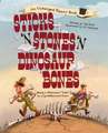 Sticks 'n Stones 'n Dinosaur Bones: Being a Whimsical "Take" on a (pre)Historical Event