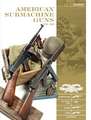 American Submachine Guns 1919-1950: Thompson SMG, M3