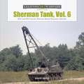 Sherman Tank, Vol. 6: M32- and M74-Series Sherman-Based Recovery Vehicles