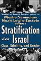 Stratification in Israel: Class, Ethnicity, and Gender