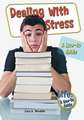 Dealing with Stress: A How-To Guide