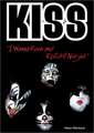 Kiss: I Wanna Rock and Roll All Night