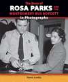 The Story of Rosa Parks and the Montgomery Bus Boycott in Photographs